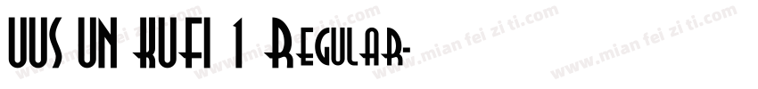 UUS UN KUFI 1 Regular字体转换